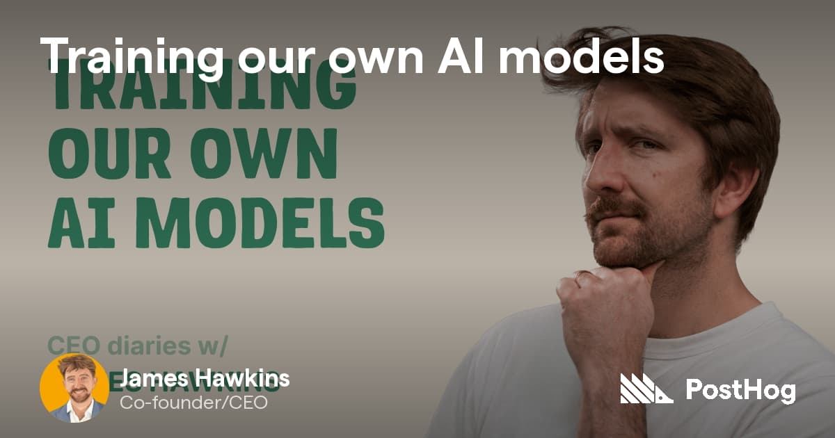 PostHog trains custom AI models instead of relying on third-party APIs