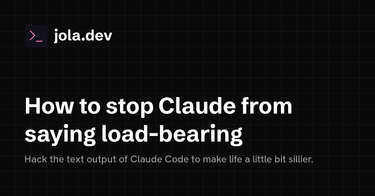 Developer shares fix for Claude's overuse of 'load-bearing' in responses