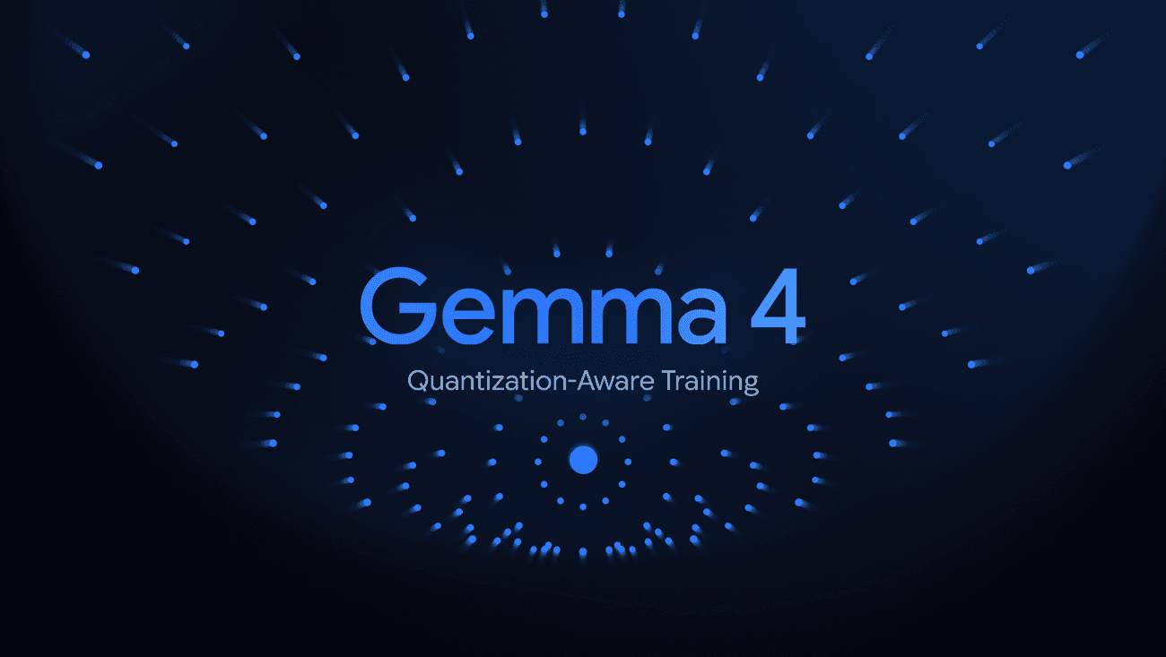 Google releases Gemma 4 QAT models for efficient on-device inference
